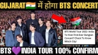 is bts coming to india in 2022 in gujarat