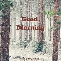 good morning forest images