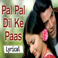 Pal Pal Dil Ke Paas Lyrics - Soulful Song Of Love 