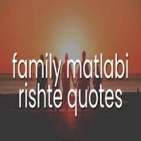 Family Matlabi Rishte Quotes