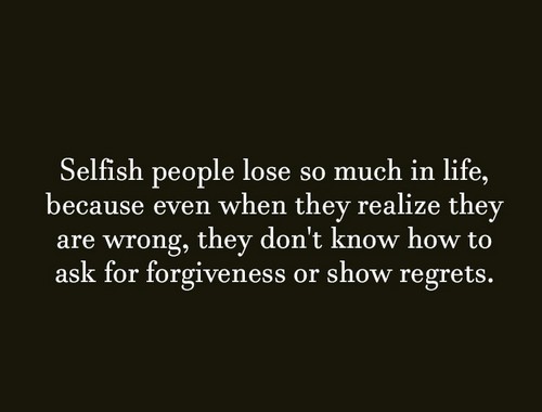 Quotes About Selfish People